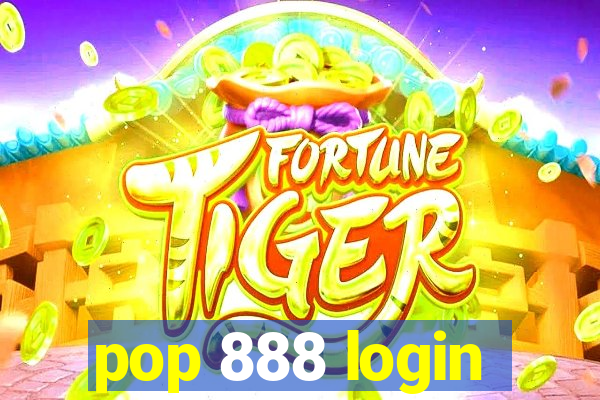 pop 888 login