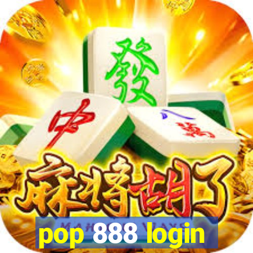 pop 888 login