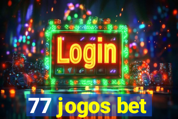 77 jogos bet