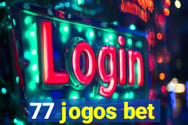 77 jogos bet