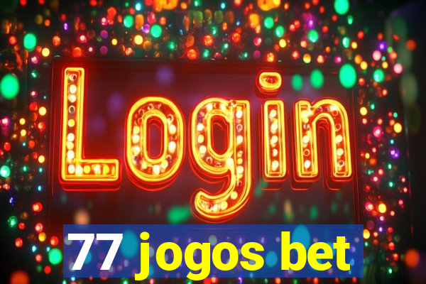 77 jogos bet