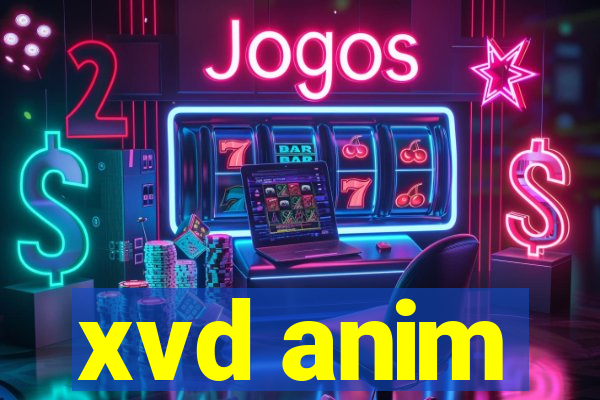 xvd anim