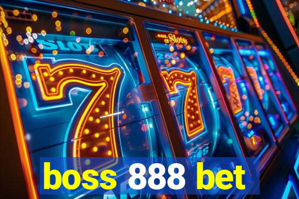 boss 888 bet