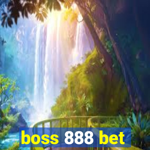 boss 888 bet