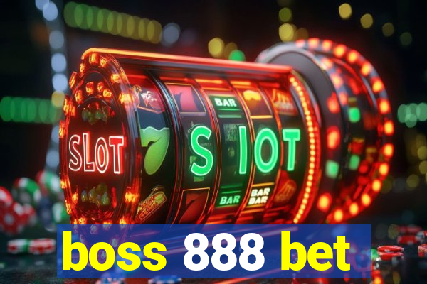 boss 888 bet