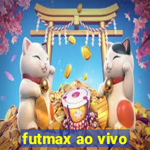 futmax ao vivo