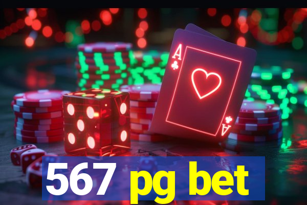 567 pg bet