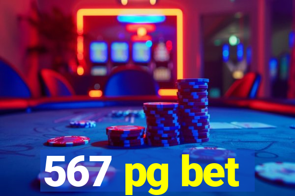 567 pg bet