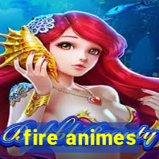 fire animes