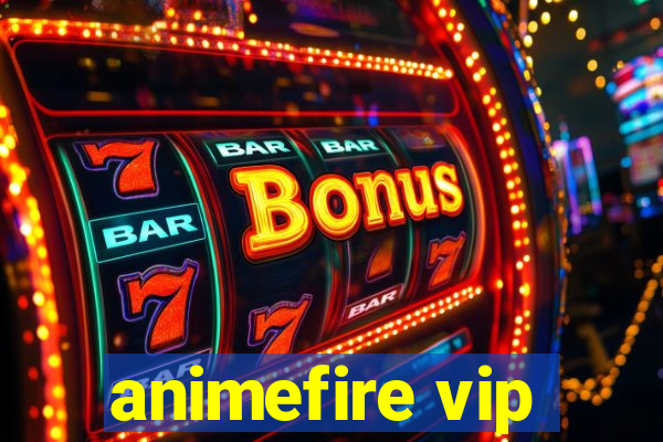 animefire vip