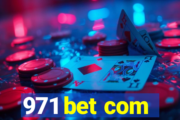 971 bet com