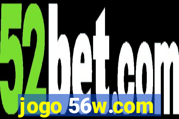 jogo 56w.com