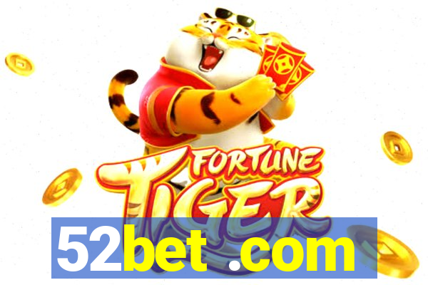 52bet .com