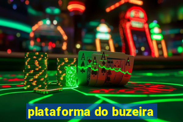 plataforma do buzeira