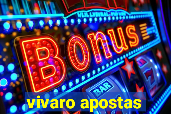 vivaro apostas