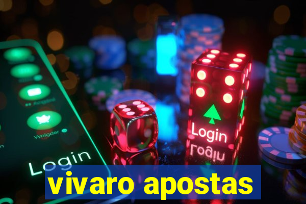 vivaro apostas