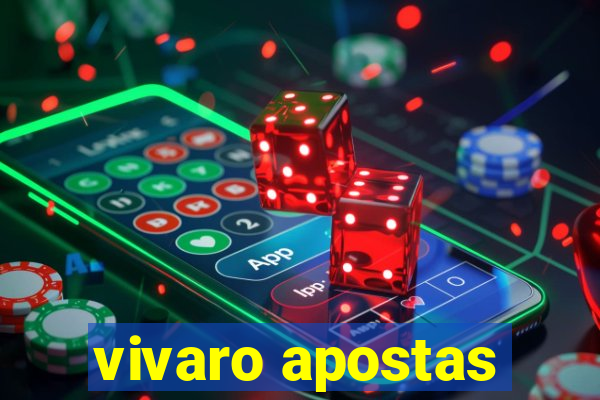 vivaro apostas