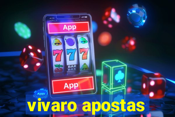 vivaro apostas