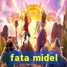 fata midel