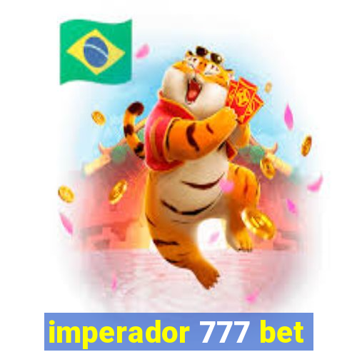 imperador 777 bet