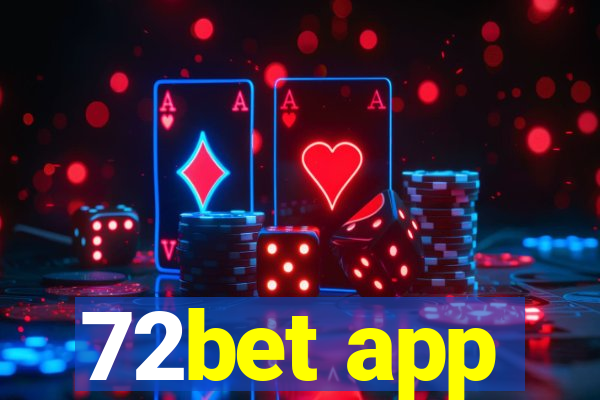 72bet app