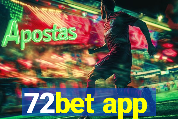 72bet app