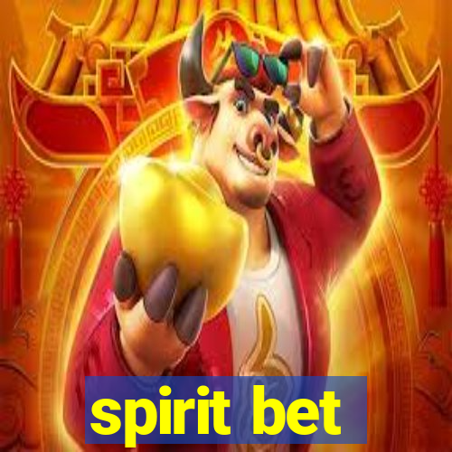 spirit bet