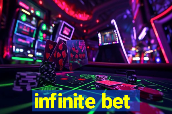 infinite bet