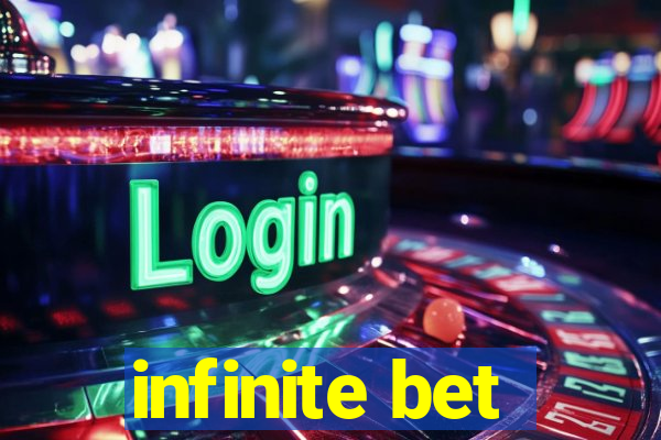 infinite bet