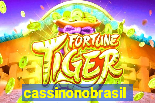 cassinonobrasil