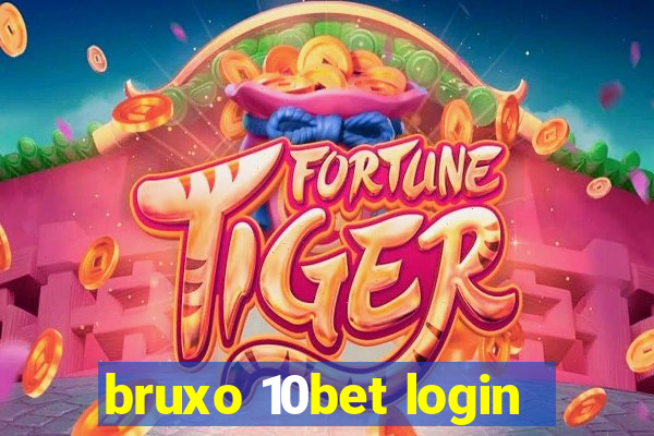 bruxo 10bet login