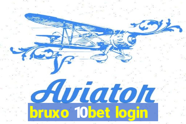 bruxo 10bet login