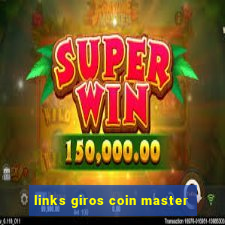 links giros coin master