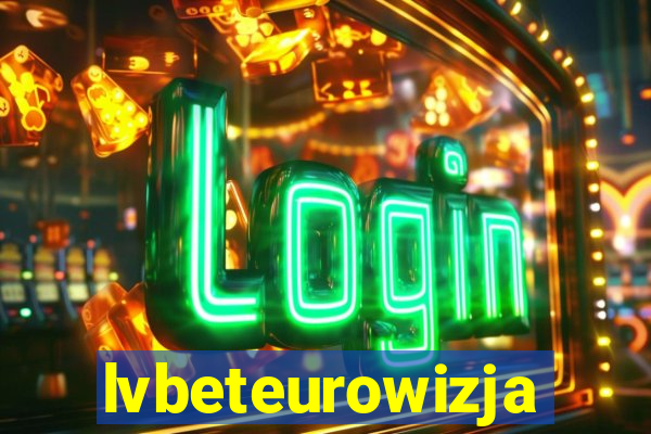 lvbeteurowizja