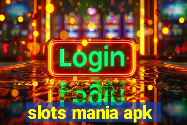 slots mania apk