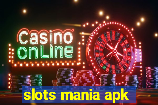 slots mania apk