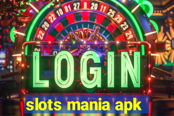 slots mania apk