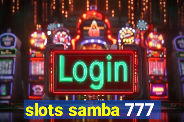 slots samba 777