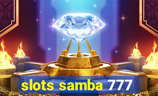 slots samba 777