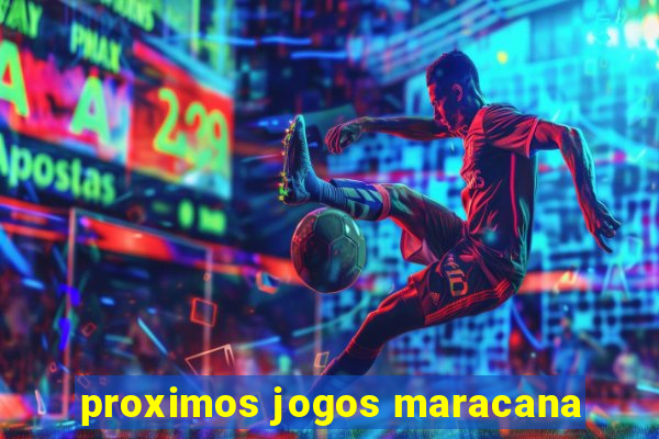 proximos jogos maracana