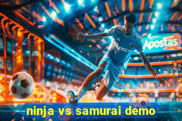 ninja vs samurai demo