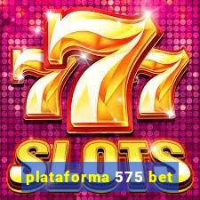 plataforma 575 bet