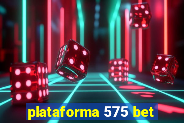 plataforma 575 bet