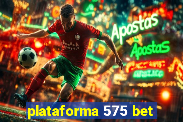 plataforma 575 bet