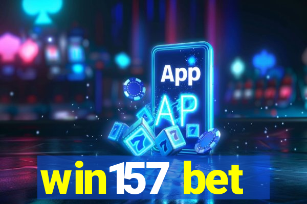 win157 bet