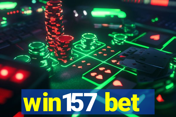 win157 bet