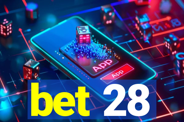 bet 28