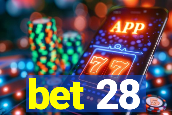 bet 28