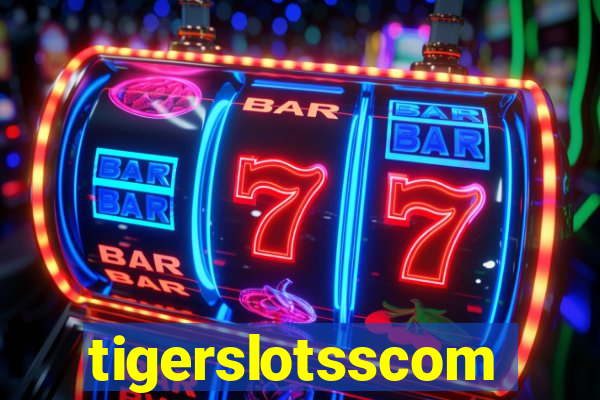 tigerslotsscom