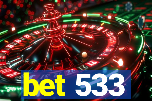 bet 533